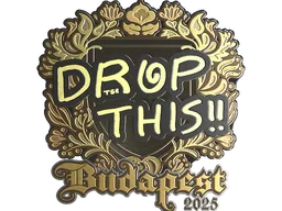 Sticker | drop (Gold) | Budapest 2025