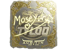 Sticker | Moseyuh (Gold) | Austin 2025